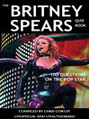 The Britney Spears Quiz Book (eBook): 100 Questions on the Pop Star